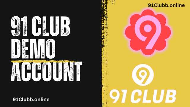 91 Club Demo Account