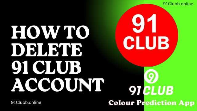 How to Delete 91 Club Account